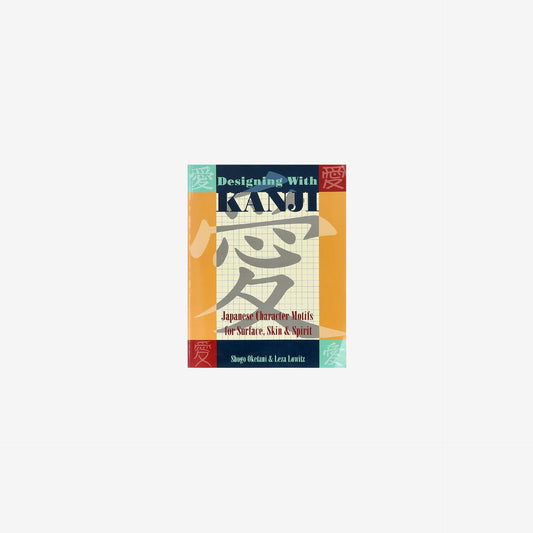 Shogo Oketani & Leza Lowitz Designing With Kanji